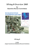 SPring-8 Overview 2005 for Beamline Review Committees